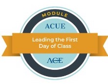 ACUE Module Badge: Leading the First Day of Class