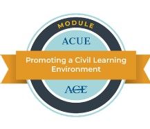 ACUE Module Badge: Promoting a Civil Learning Environment